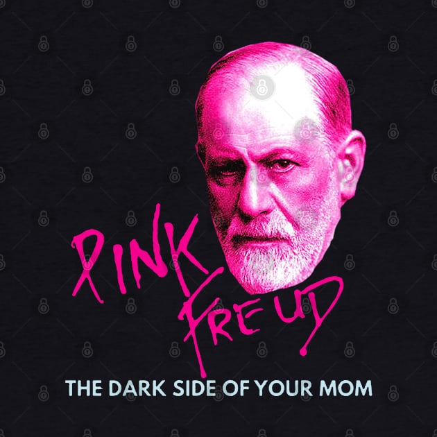 Pink Freud Dark Side Of Your Mom by Dis-WayPorartgallery